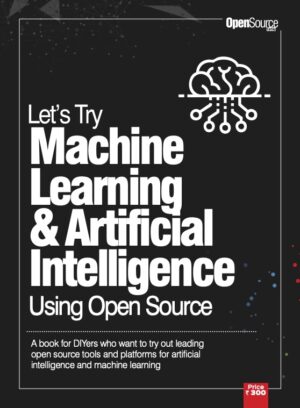 ebook for DIYers who want to test the latest open source tools and platforms for AI and machine learning
