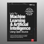 Let's Try ML & AI Using Open Source