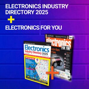 EFY's Electronics Industry Directory (EID) 2025 + Electronics For You Combo