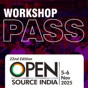 Special Workshop Pass: Open Source India 2025
