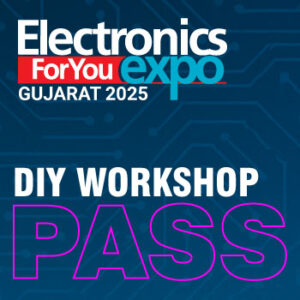 DIY Workshop Pass: Gujarat Electronics Expo 2025
