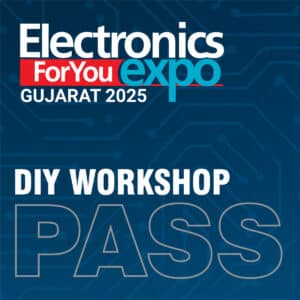 DIY Workshop Pass: Gujarat Electronics Expo 2025